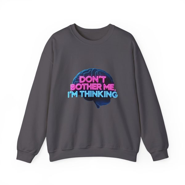 Crewneck Sweatshirt Movie Quote Don't Bother Me I'm Thinking - Image 23