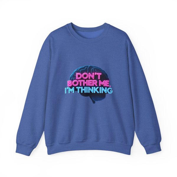 Crewneck Sweatshirt Movie Quote Don't Bother Me I'm Thinking - Image 19