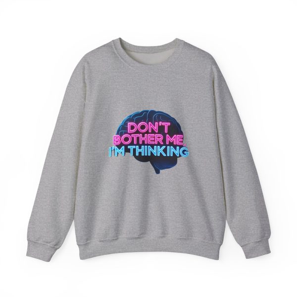 Crewneck Sweatshirt Movie Quote Don't Bother Me I'm Thinking - Image 10