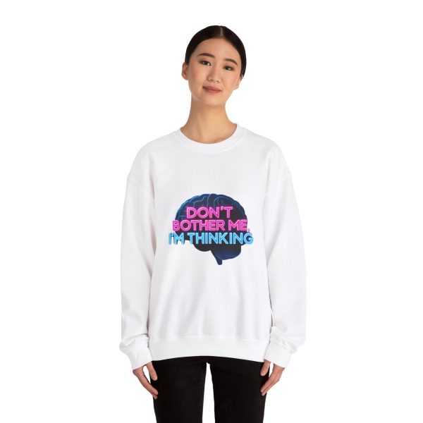 Crewneck Sweatshirt Movie Quote Don't Bother Me I'm Thinking - Image 6