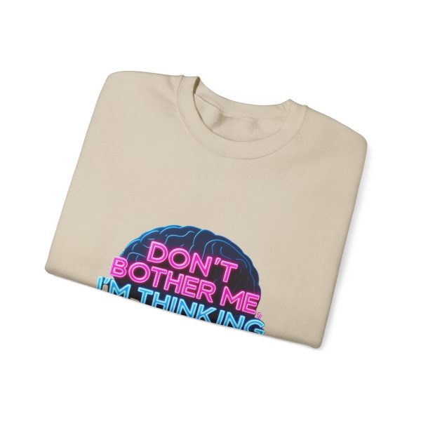 Crewneck Sweatshirt Movie Quote Don't Bother Me I'm Thinking - Image 8