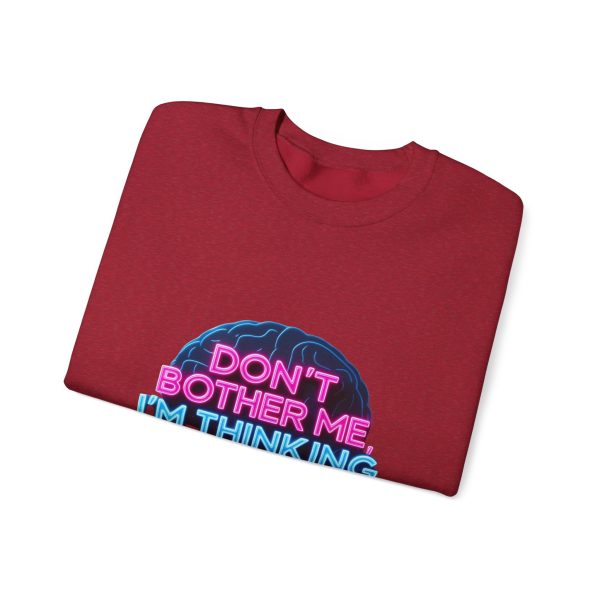 Crewneck Sweatshirt Movie Quote Don't Bother Me I'm Thinking - Image 28