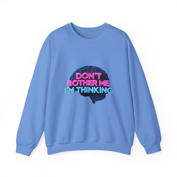 Crewneck Sweatshirt Movie Quote Don't Bother Me I'm Thinking - Image 18